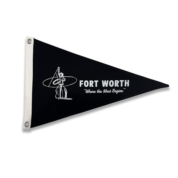 Fort Worth "Where The West Begins" - Pennant