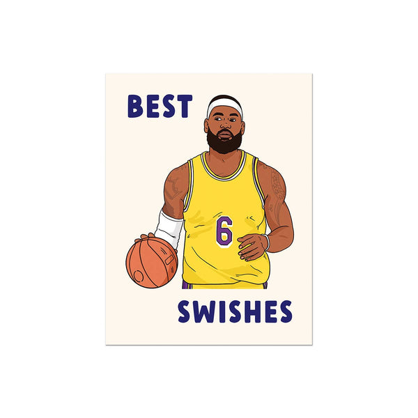 Lebron Best Swishes | Birthday Card