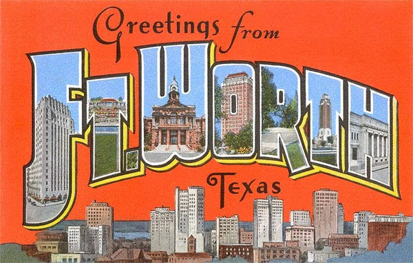 Postcard Greetings from Fort Worth, Texas