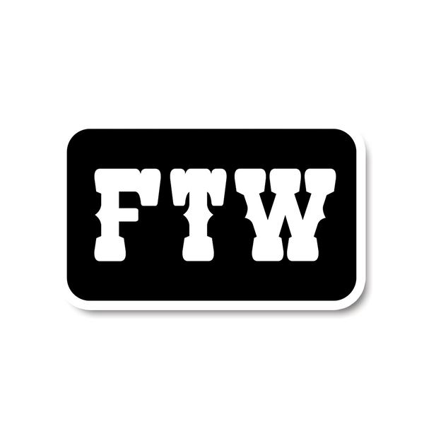 FTW Sticker