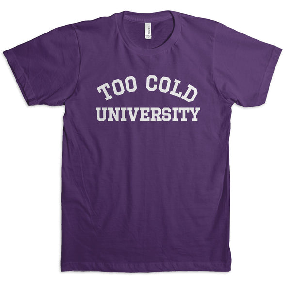 Too Cold University - T-Shirt - Team Purple